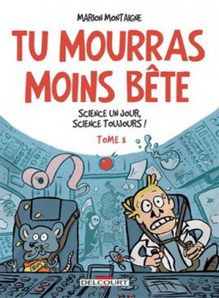 Science_un_jour_science_toujours_Tu_mourras_moins_bete_tome